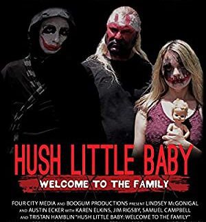 Hush Little Baby Welcome To The Family (2018) starring Jonathan Hamblin on DVD